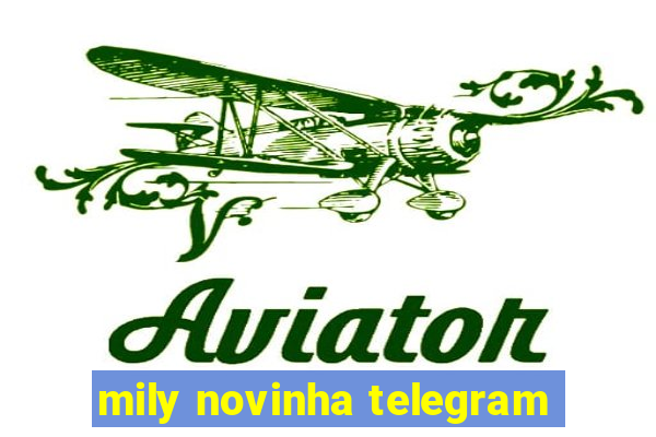 mily novinha telegram